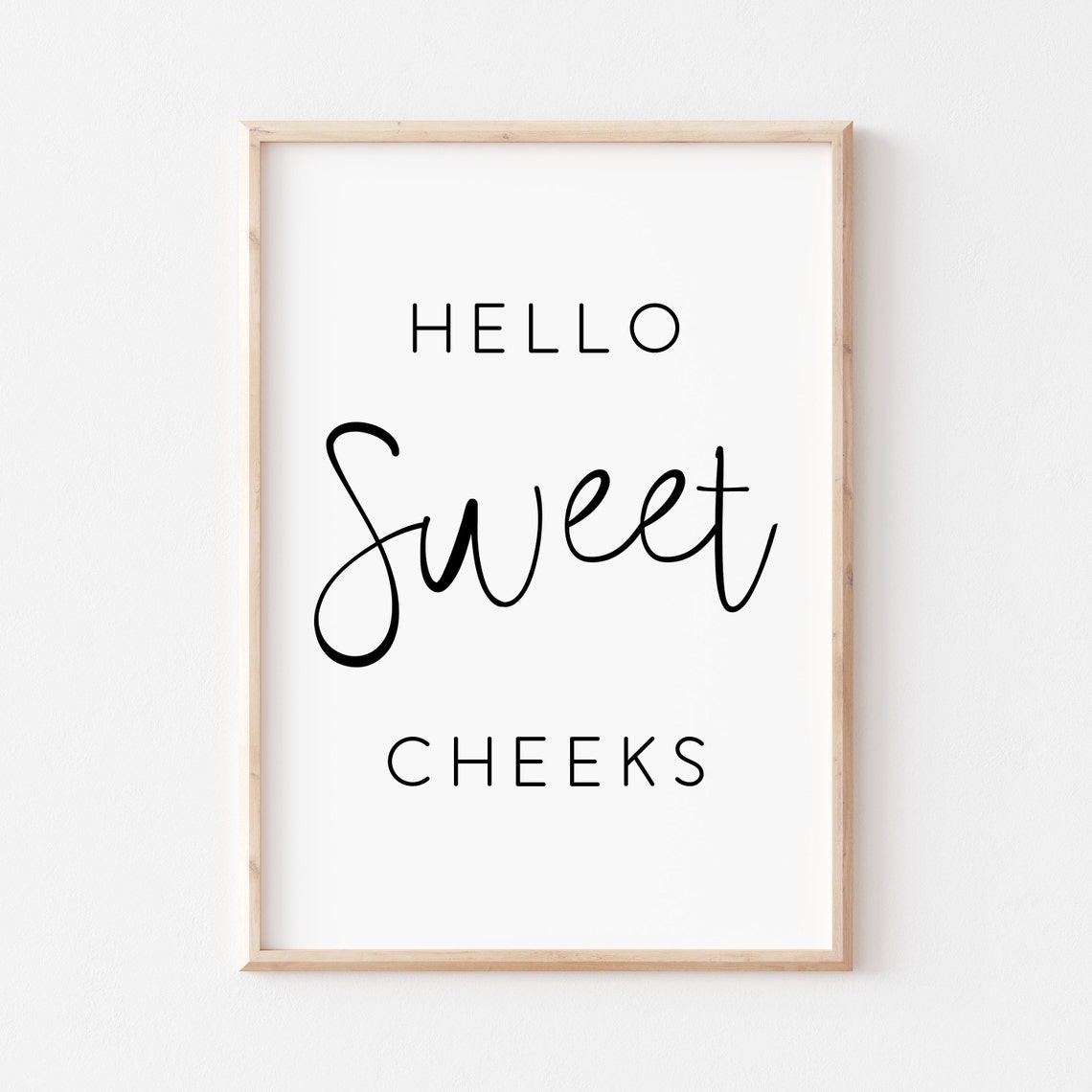 Hello Sweet Cheeks Funny Bathroom Wall Decor Humor Quote Poster