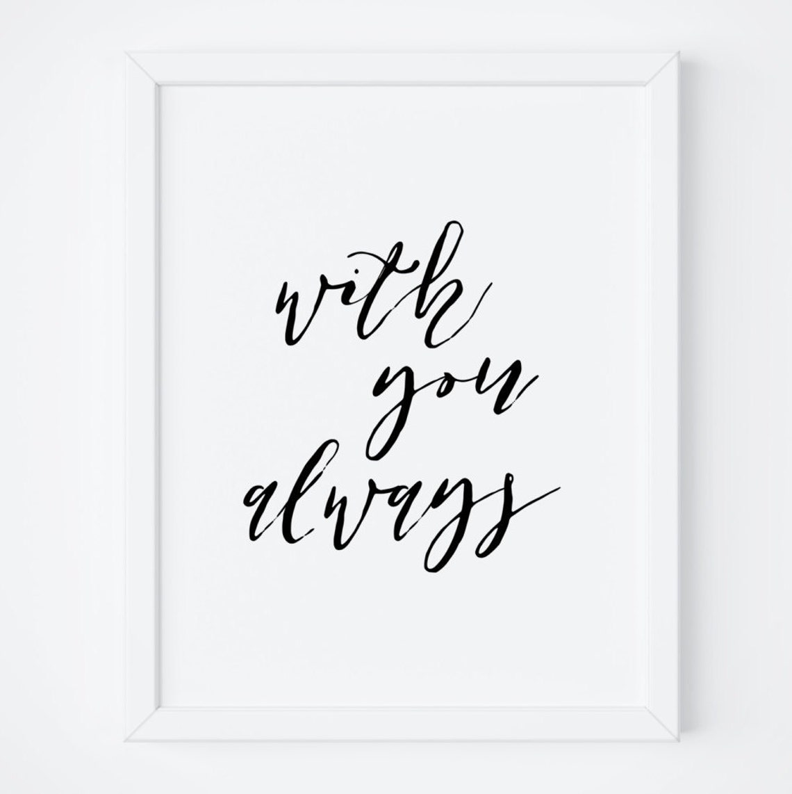 With You Always Quote Print Art I Am With You Always Home Decor Scripture Print Nursery Decor Bible Verse Wall Art Print
