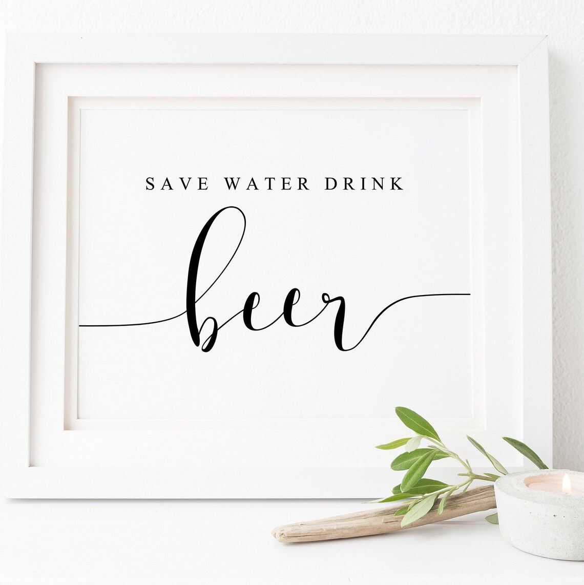 Save Water Drink Beer Funny Wedding Bar Sign Calligraphy Poster