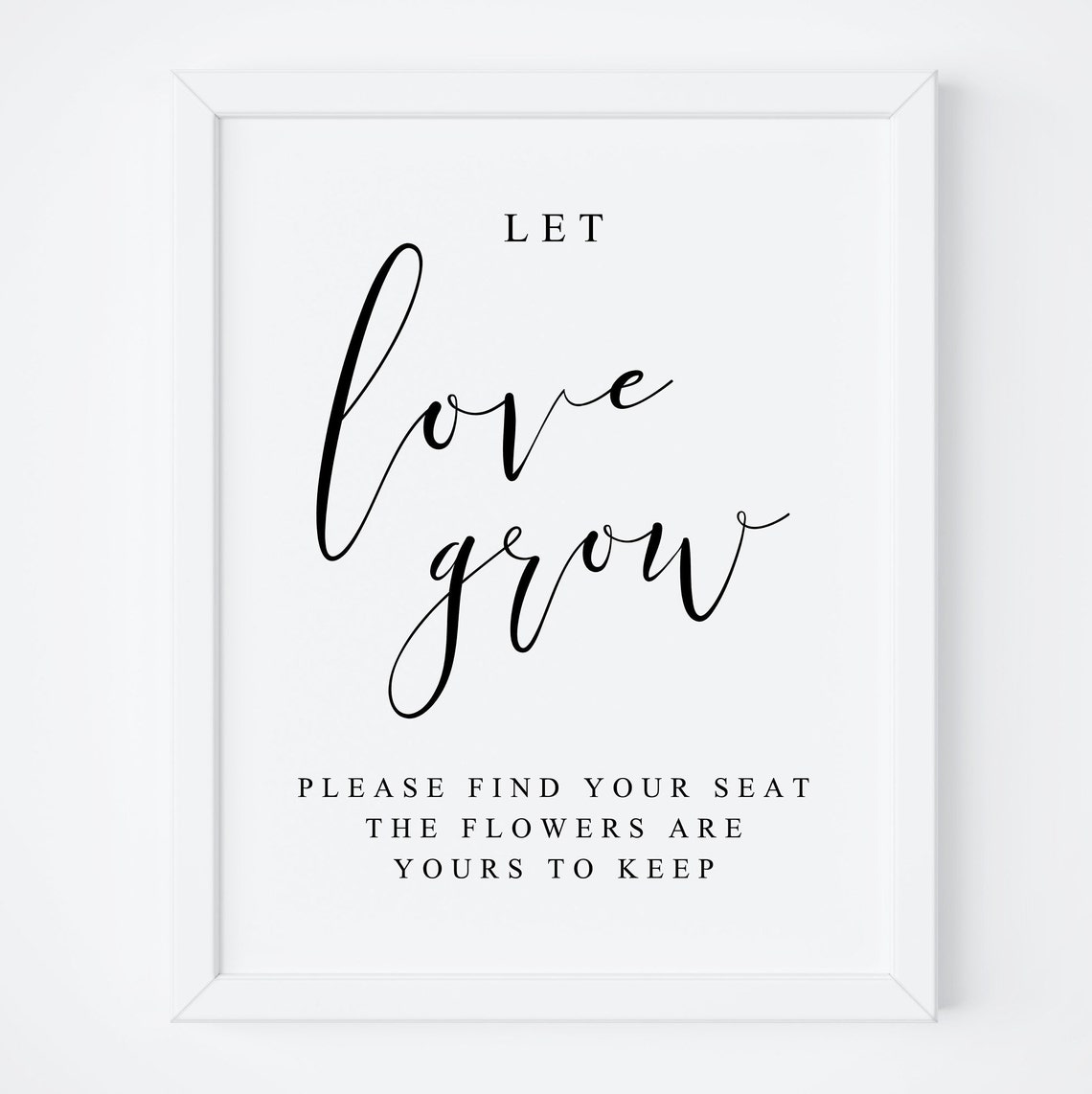 Let Love Grow Flowers Sign Wedding Seating Chart Favor Poster