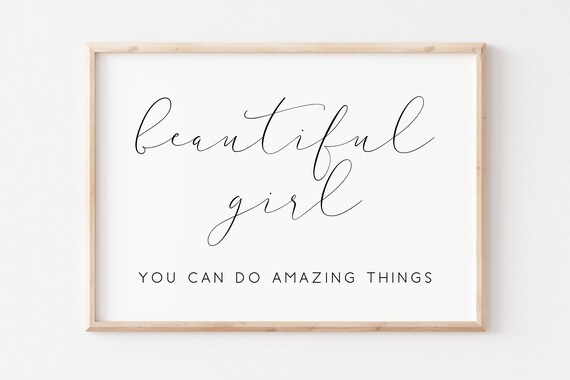 Beautiful Girl You Can Do Amazing Things Girls Room Quote Poster