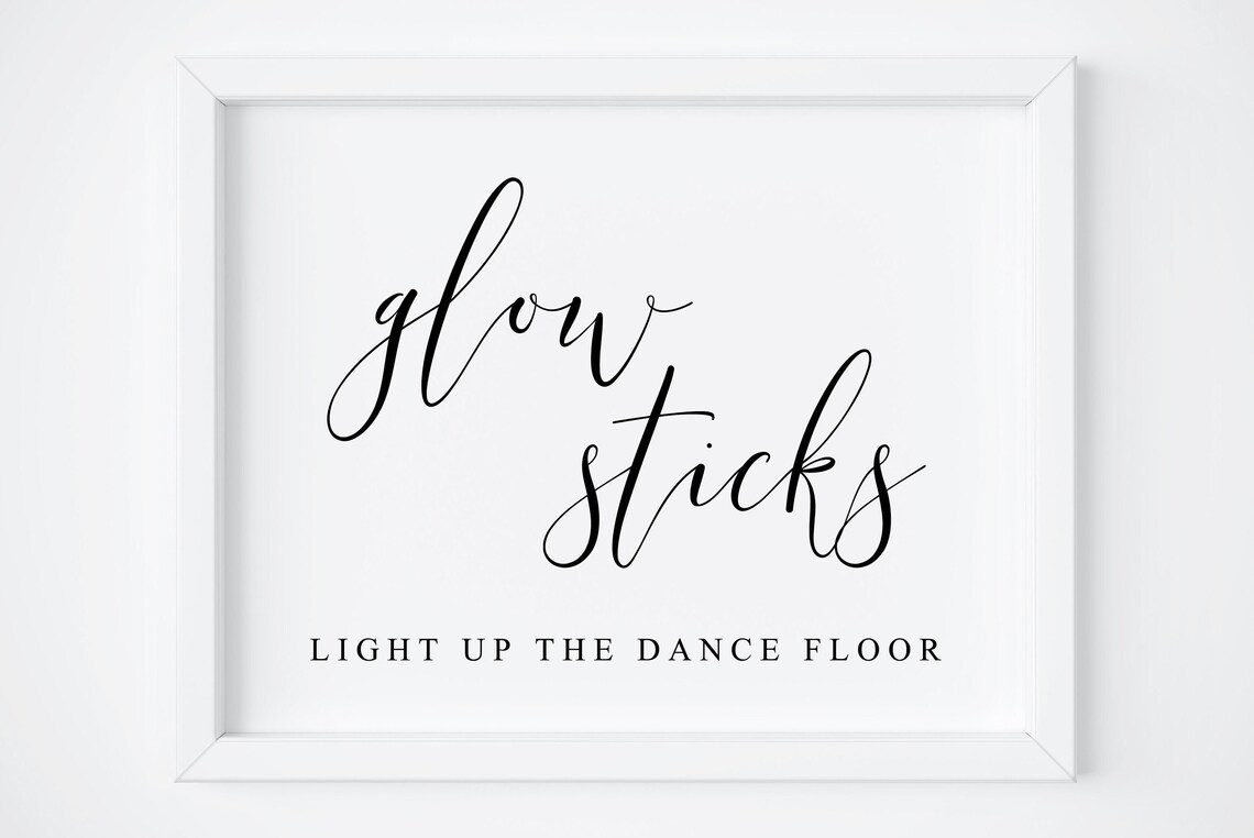 Glow Sticks Light Up The Dance Floor Wedding Party Favor Sign Poster