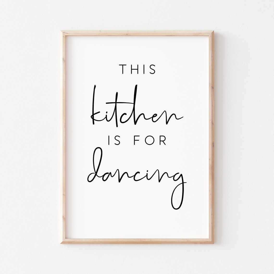 This Kitchen Is For Dancing Script Serif Fun Modern Quote Typography Poster