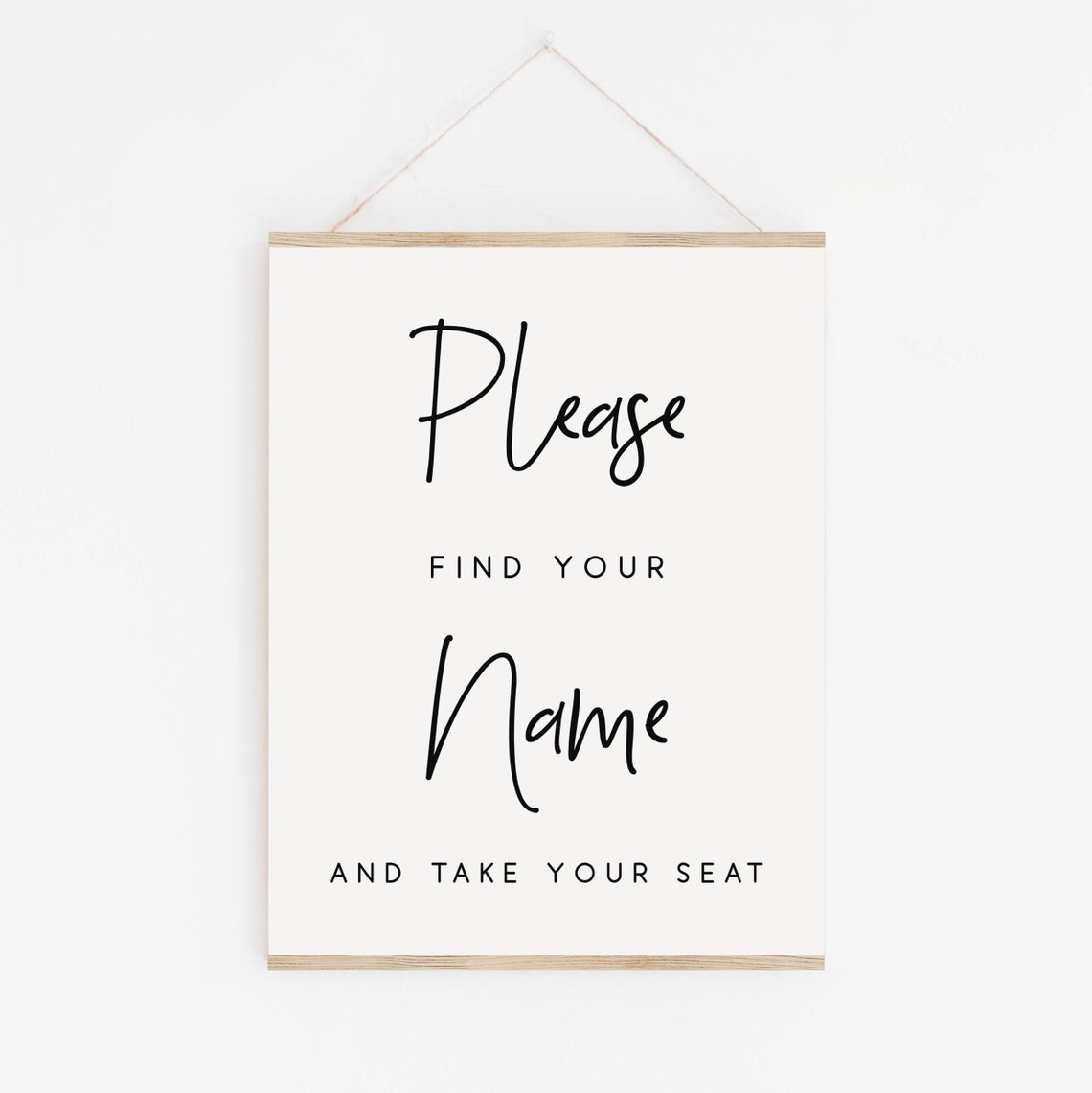 Please Find Your Name and Take Your Seat Wedding Seating Sign Print