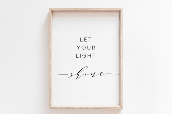 Let Your Light Shine Bible Verse Prints Bible Verse Bible Quotes Bedroom Decor Inspirational Quote Motivational Print Quote
