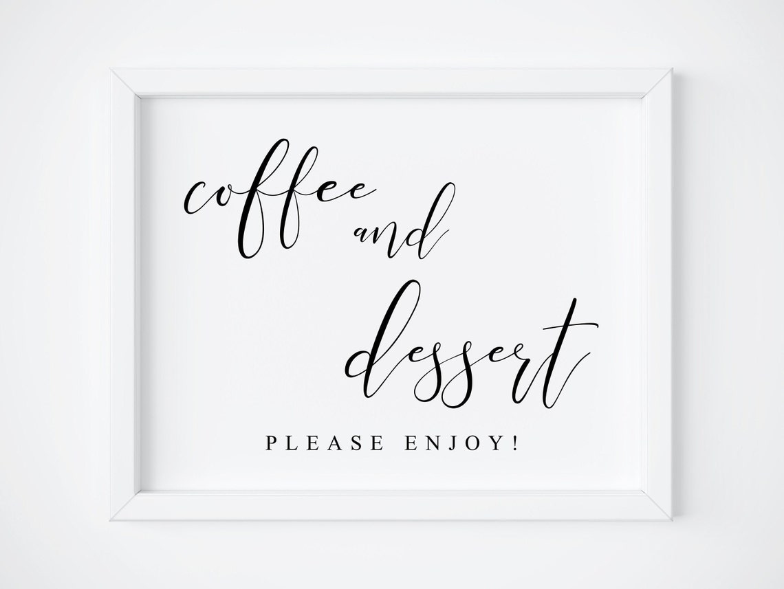 Coffee And Dessert Please Enjoy Wedding Dessert Bar Sign Poster