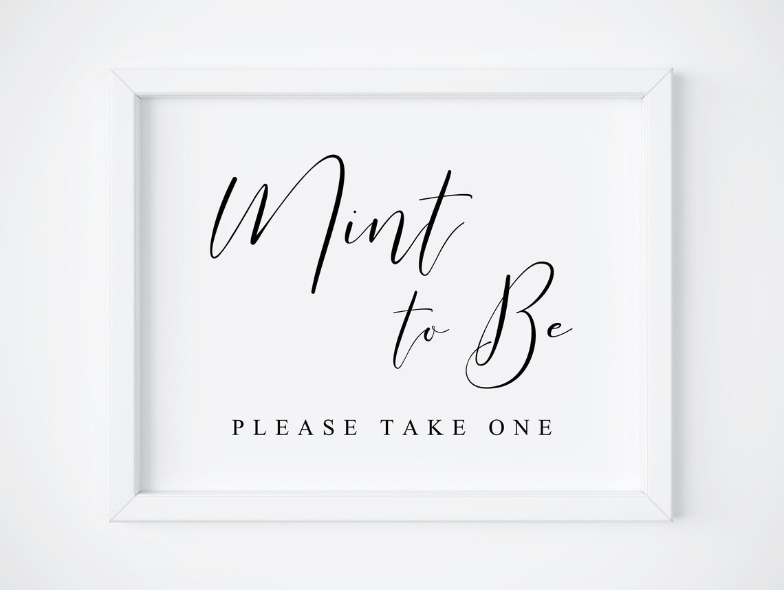 Mint To Be Wedding Sign, Wedding Favors Poster