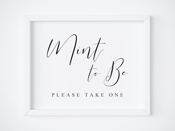 Mint To Be Wedding Sign, Wedding Favors Poster