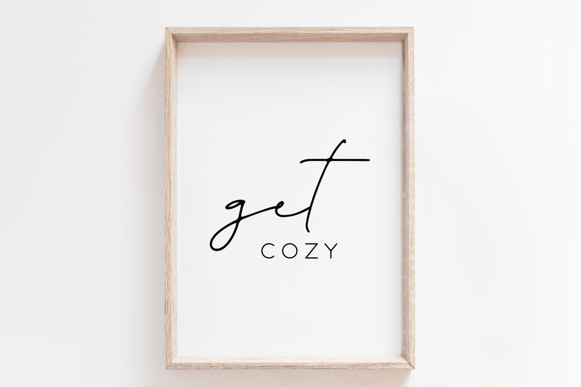 Get Cozy Script Lettering Warm Home Quote Poster Artwork Design