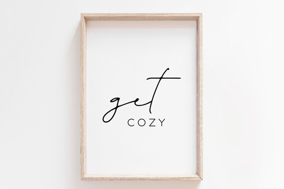 Get Cozy Script Lettering Warm Home Quote Poster Artwork Design