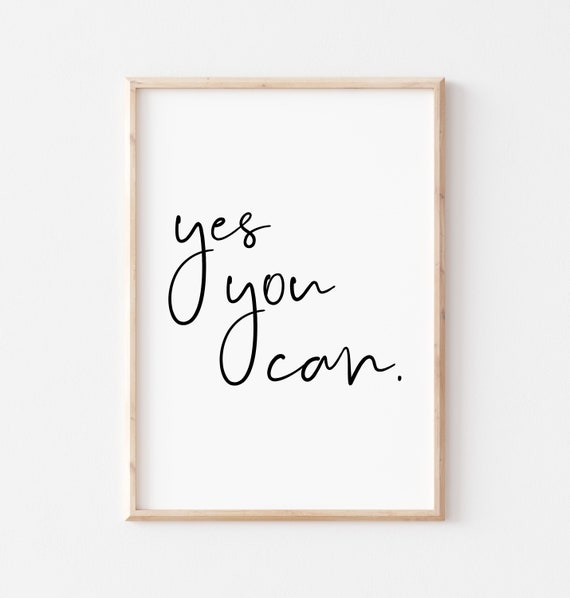 Yes You Can Elegant Handwritten Script Minimalist Motivational Quote Poster
