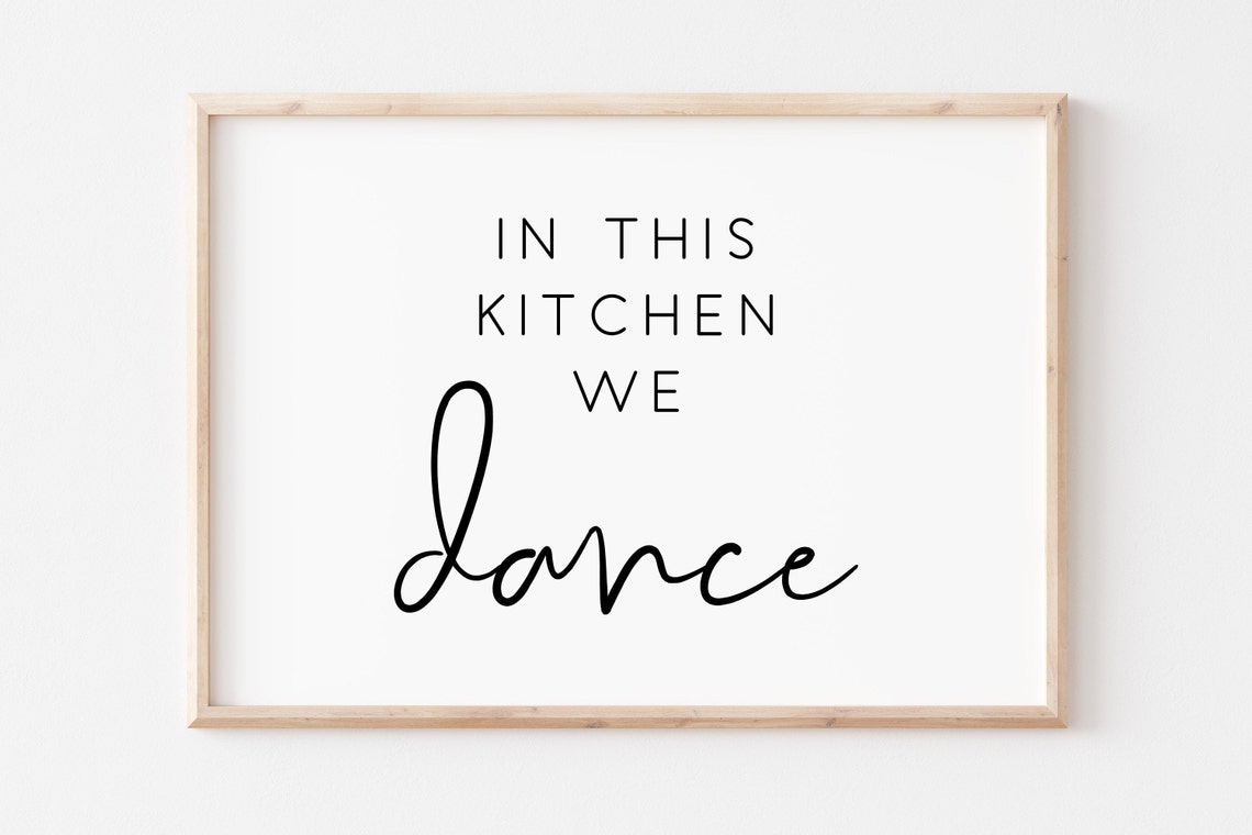 In This Kitchen We Dance Cheerful Script Wall Art Design Decor