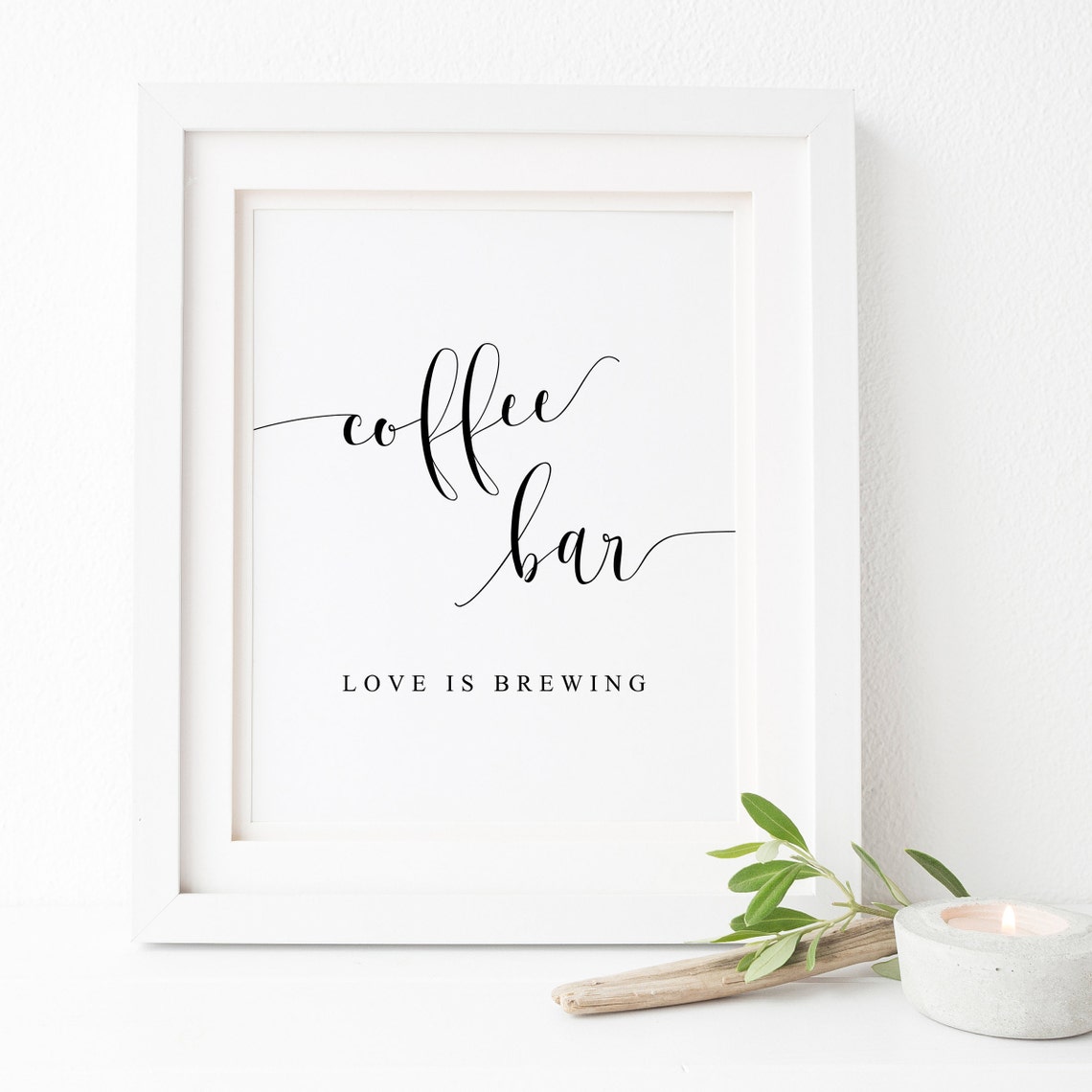 Coffee Bar Wedding Sign Love Is Brewing Minimalist Black White Poster