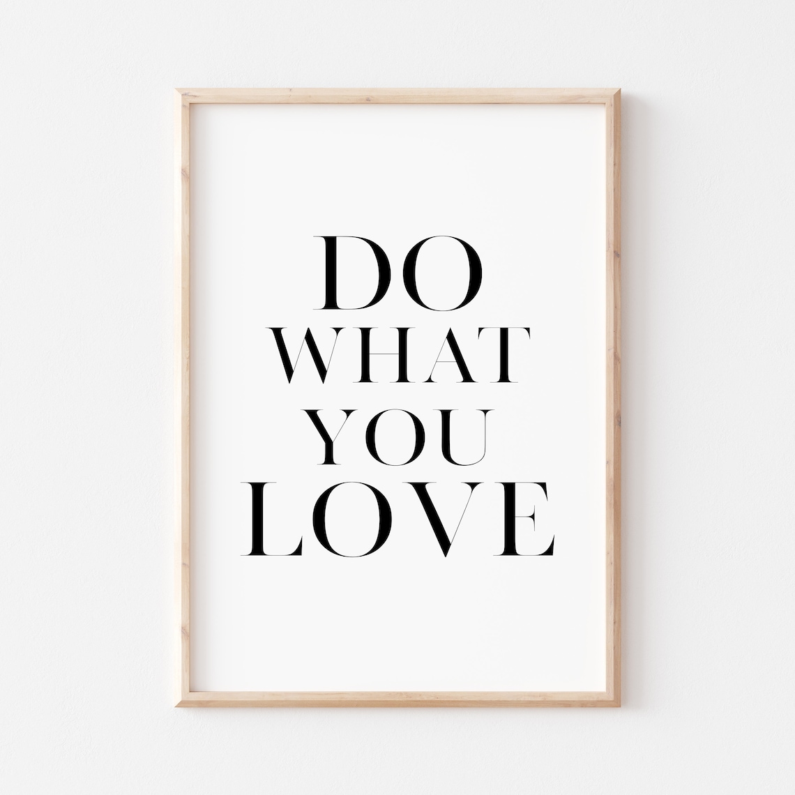 Do What You Love Bold Serif Modern Minimalist Motivational Quote Poster