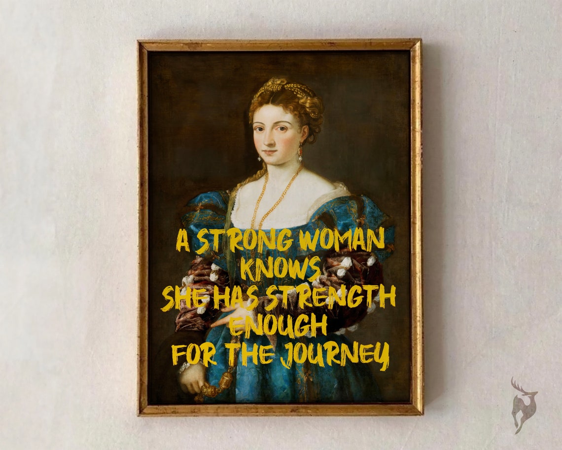 A Strong Woman Knows She Has Strength Enough Quote Art Poster