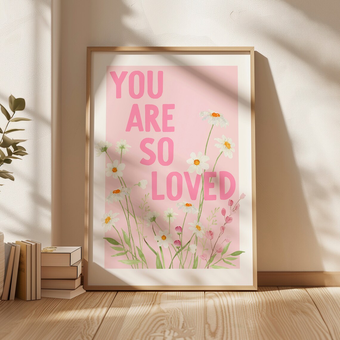 You Are So Loved Pink Daisy Watercolor Floral Affirmation Poster