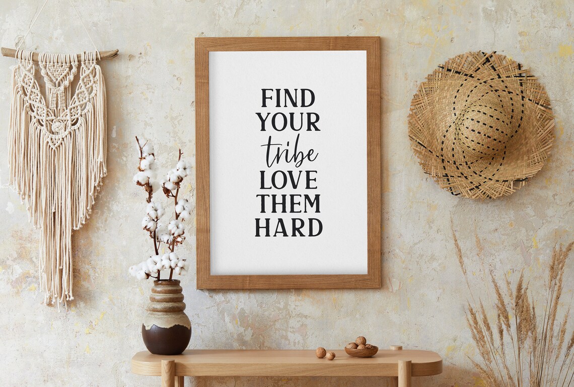 Find Your Tribe Love Them Hard Friendship Typography Wall Poster - Image 2