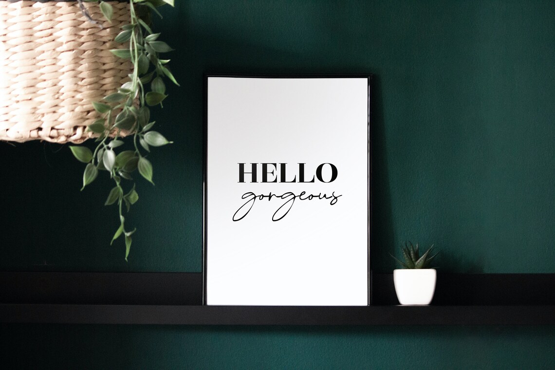 Hello Gorgeous Quote Poster Vanity and Bedroom Wall Decor Gift - Image 3
