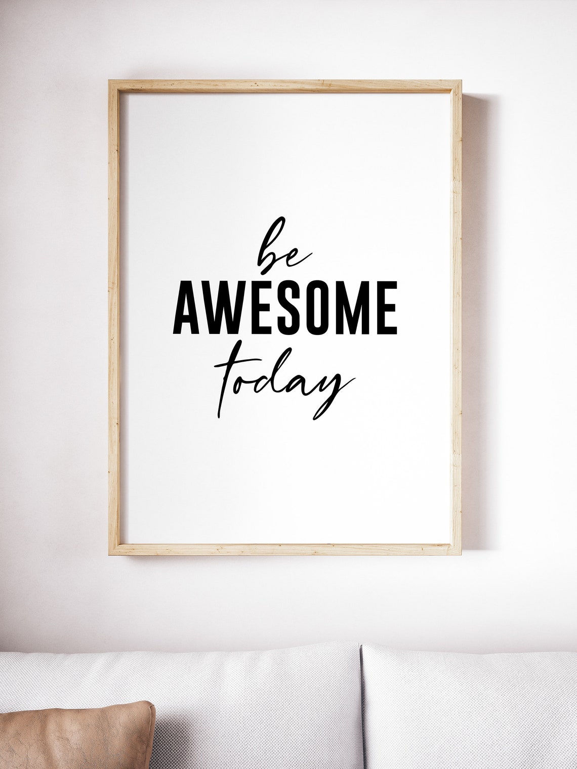 Be Awesome Today Mixed Script Bold Type Uplifting Quote Poster - Image 4