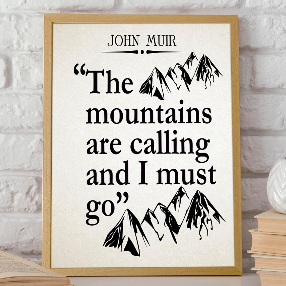John Muir Quote, Mountains Are Calling Travel Poster