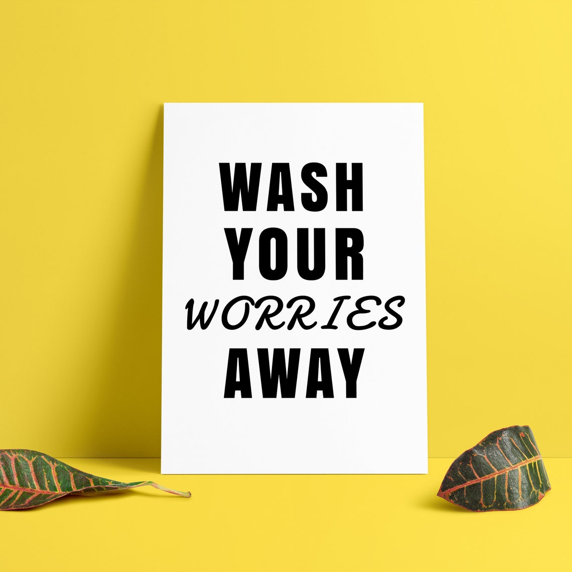 Wash Your Worries Away Bold Black Bathroom Wall Decor Spa Poster - Image 2