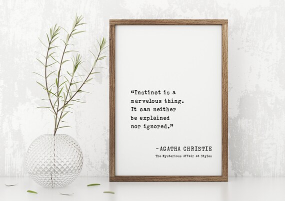 Agatha Christie Instinct Is a Marvelous Thing Mystery Quote Poster
