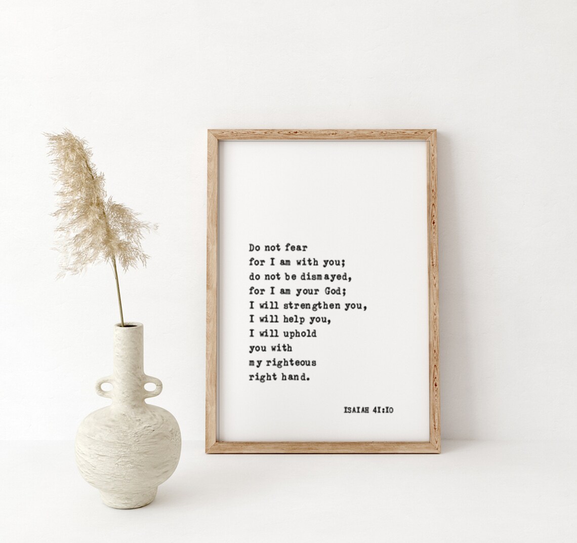 Isaiah 41 Do Not Fear For I Am With You Scripture Verse Poster - Image 2