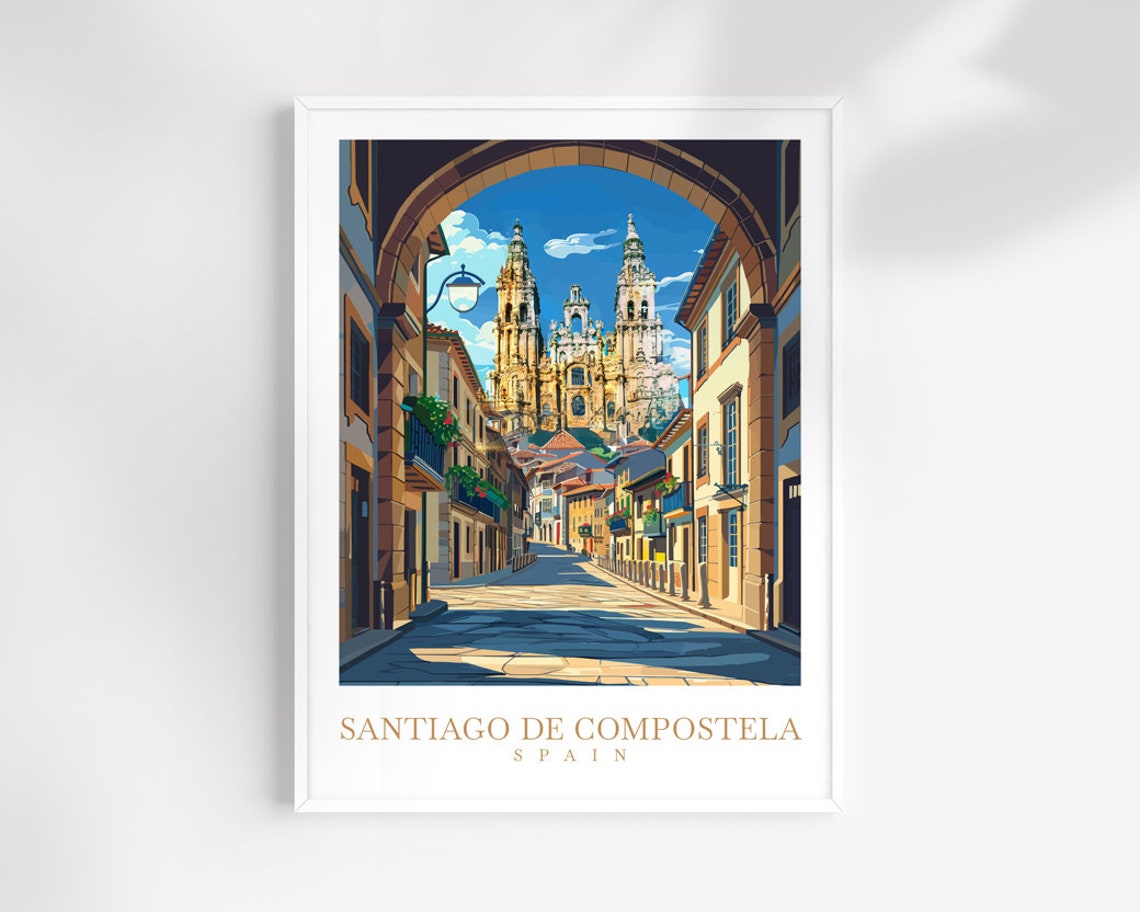 Santiago de Compostela Spain Cathedral Through Archway Travel Poster