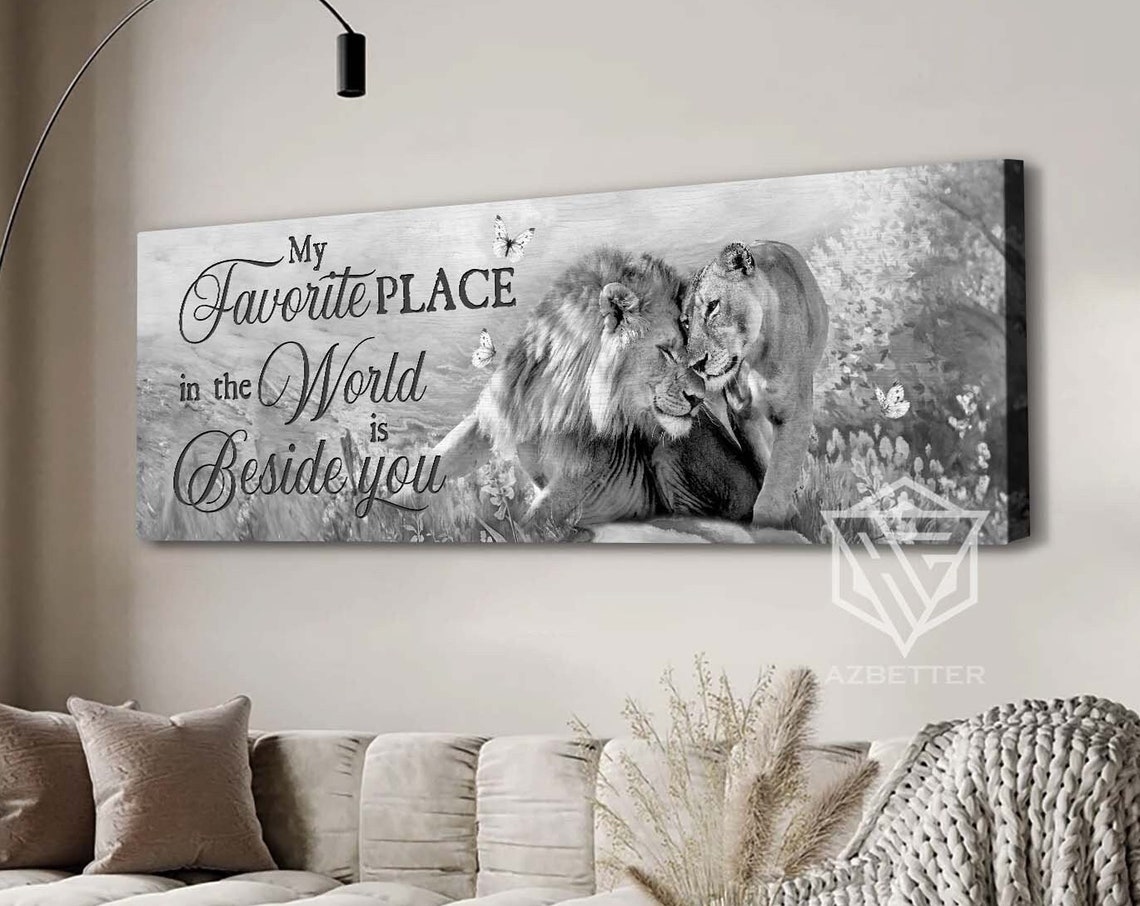 Lion Couple My Favorite Place In The World Is Beside You Valentine Bedroom Wall Art Lion Lover Wedding Anniversary For Wife