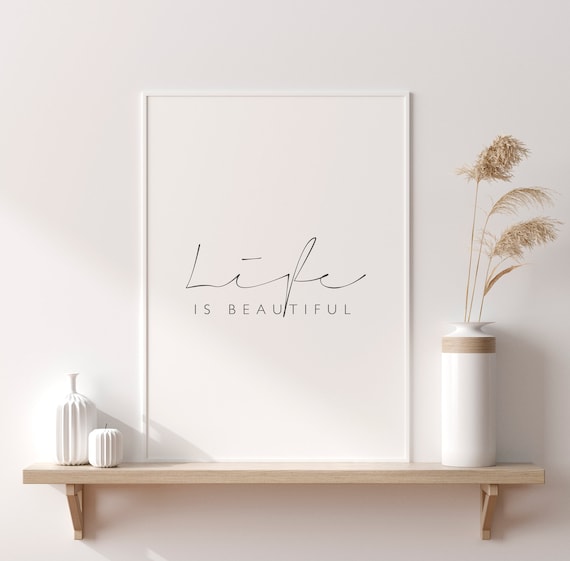 Life Is Beautiful Quote Art Print, Nordic Style