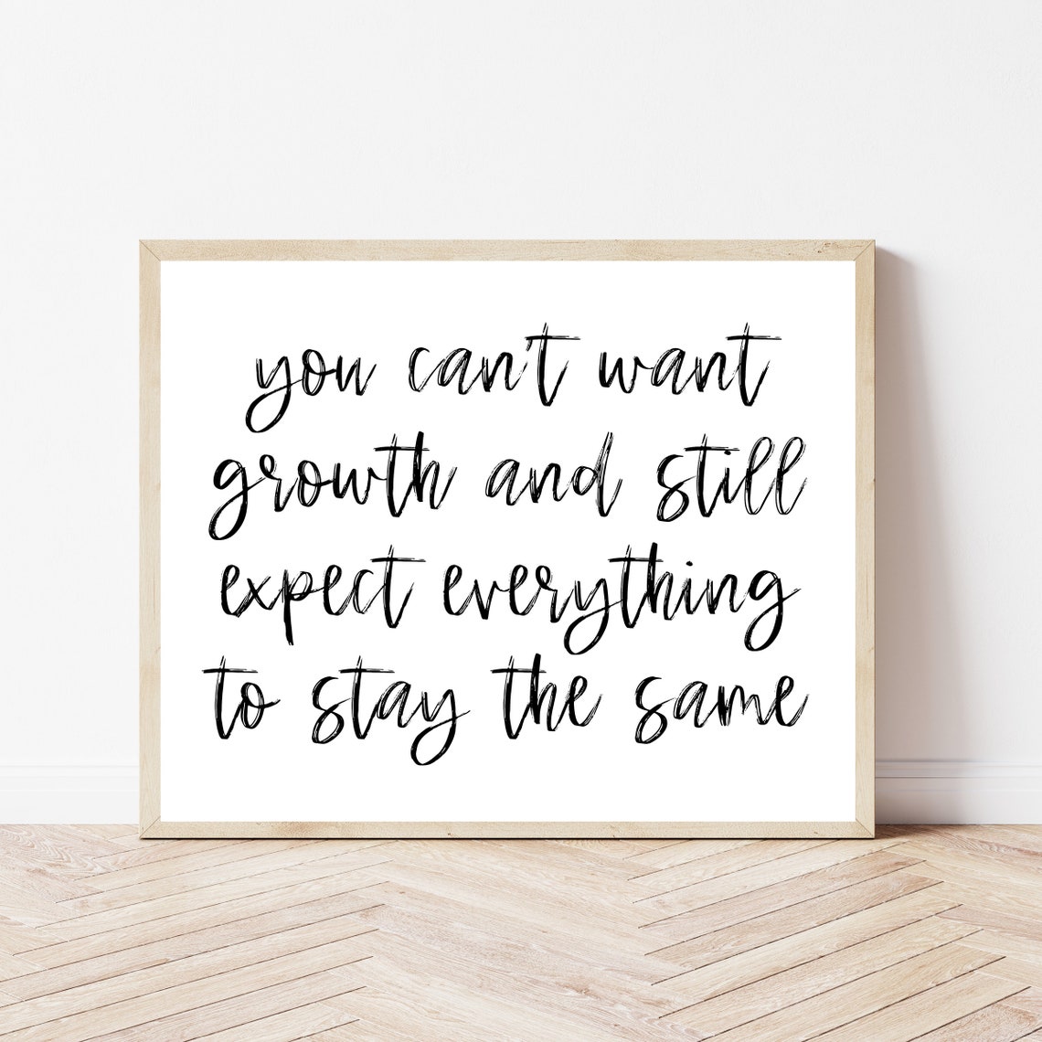 You Can't Want Growth Quote Minimalist Black Script Sign Poster
