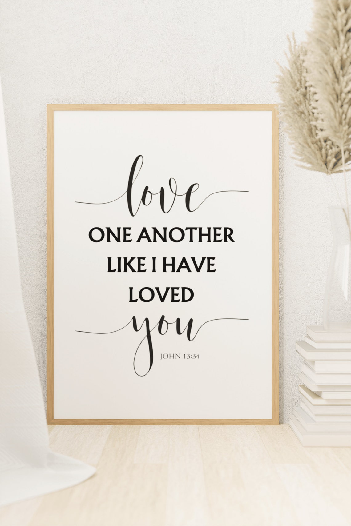 Love One Another Like I Have Loved You John 13:34 Scripture Poster
