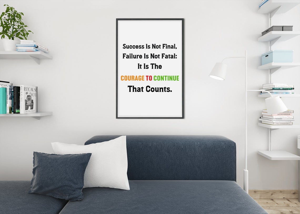 Success Is Not Final Courage To Continue Winston Quote Poster - Image 8