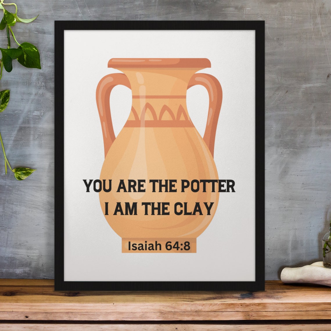 Isaiah 648 Bible Verse Wall Art Prints You Are The Potter I Am The Clay Religious Christian Scripture Poster Home Decor - Image 2