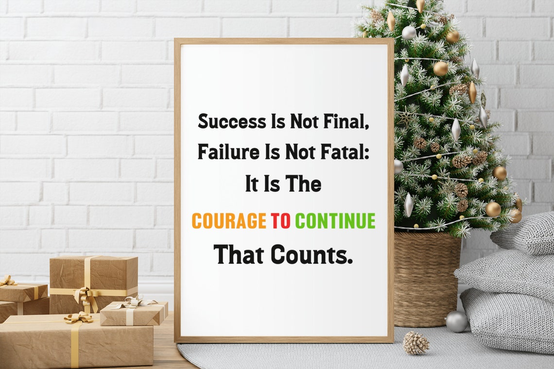 Success Is Not Final Courage To Continue Winston Quote Poster - Image 6