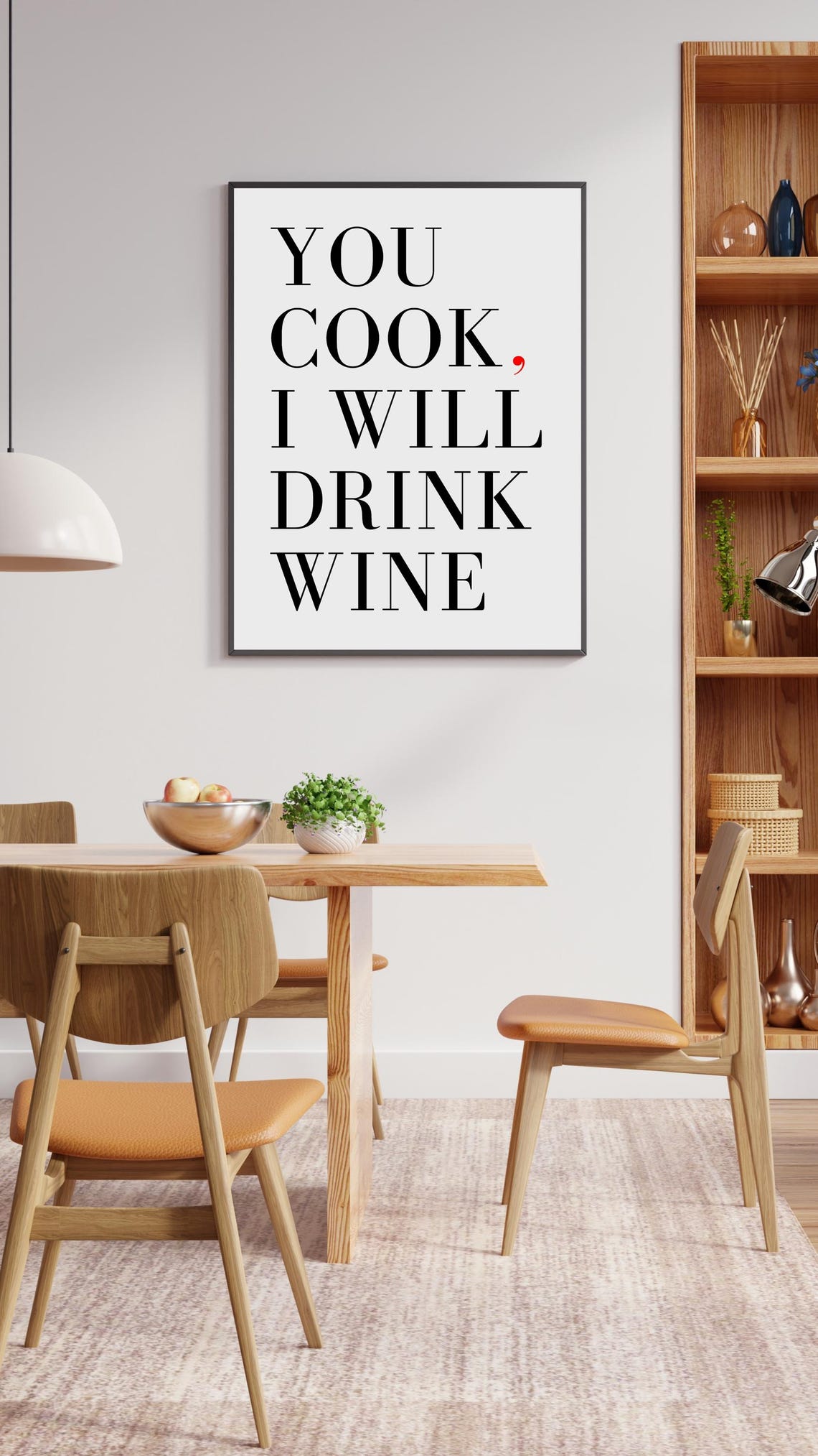You Cook I Will Drink Wine Funny Kitchen Quote Red Punctuation Poster - Image 4