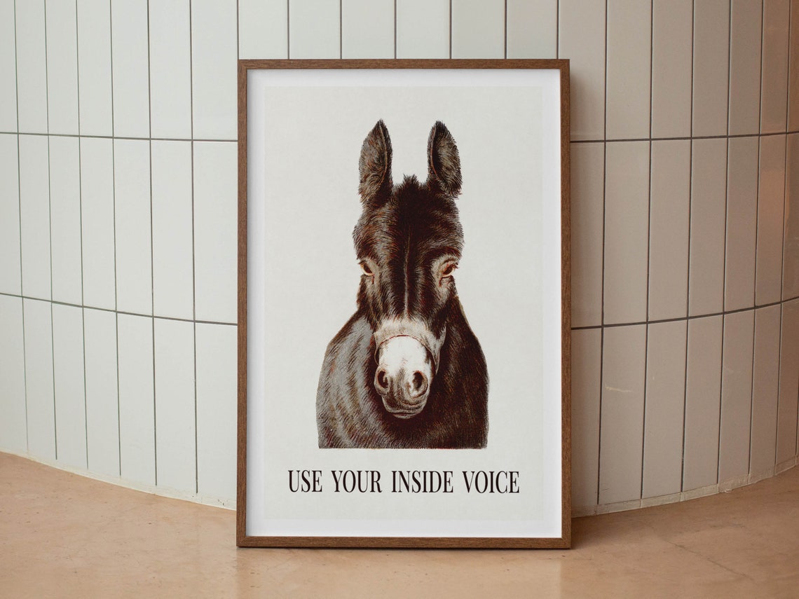 Use Your Inside Voice Funny Donkey Animal Humor Quote Poster