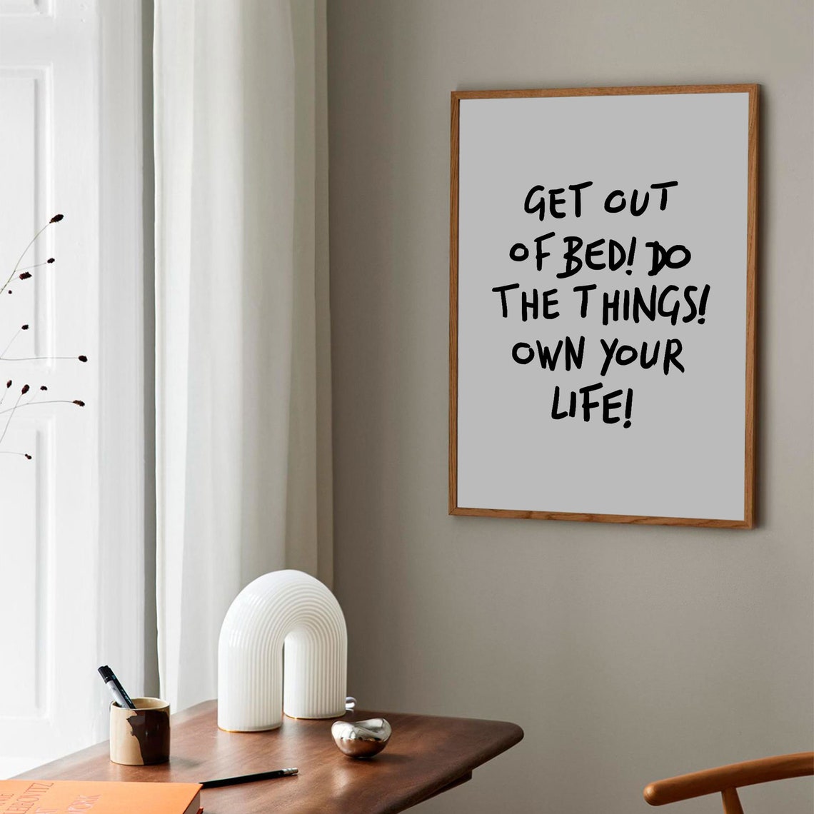 Get Out Of Bed Own Your Life Hand Lettered Motivation Poster - Image 3
