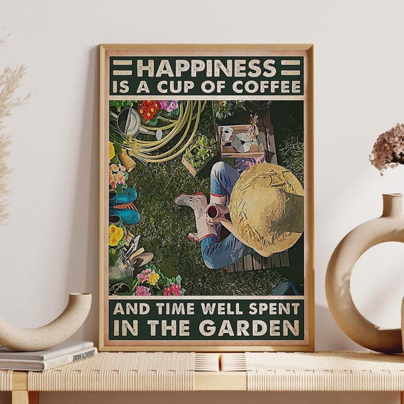 Girl Drink Coffee In Garden Art Happiness Is A Cup Of Coffee Unframed Poster Gardener Girl Room Decoration Gardening Wall Hanging