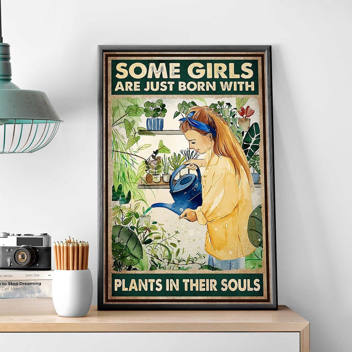 Gardening Girl Quote Some Girls Born With Plants In Souls Poster - Image 3