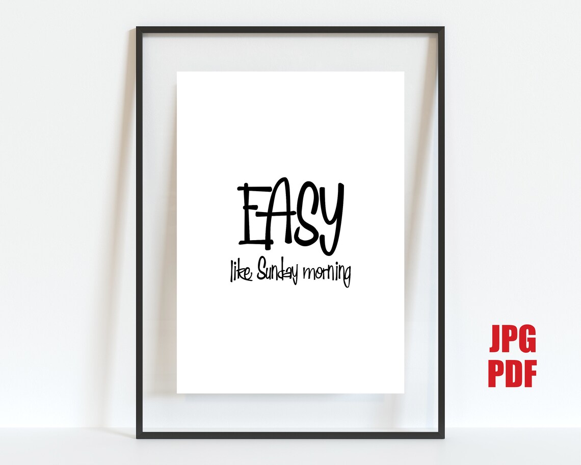 Easy Like Sunday Morning Song Lyric Hand Lettered Print Decor