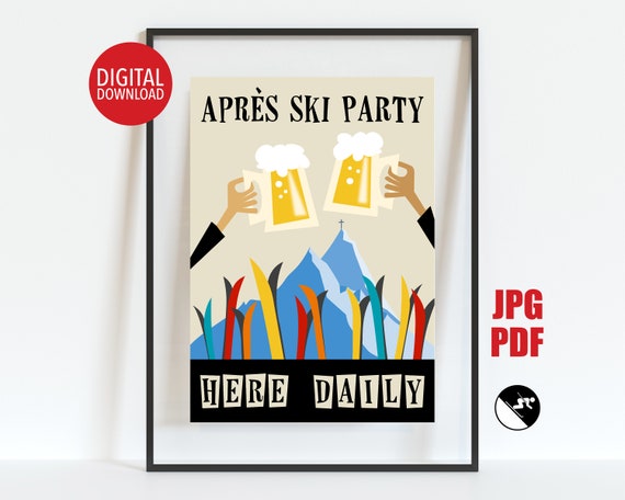 Aprs Ski Party Poster, Ski Chalet Gift