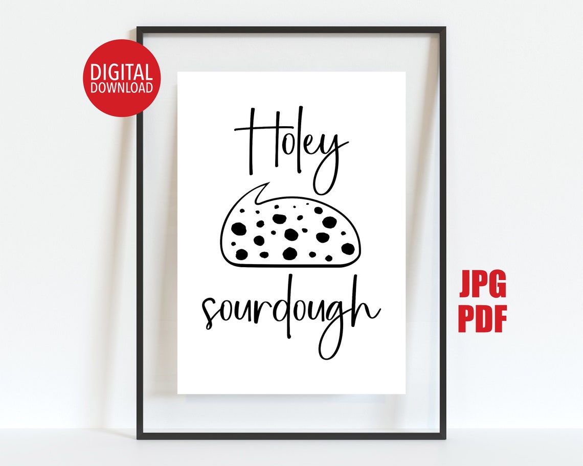 Holey Sourdough Pun Funny Bread Baker Kitchen Wall Decor Poster