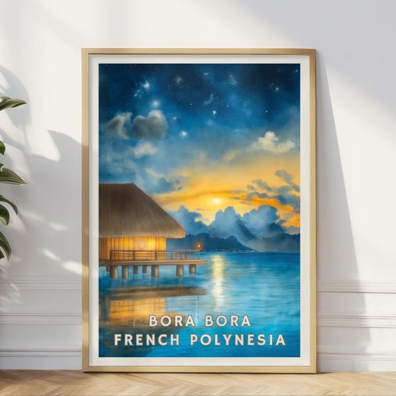 Bora Bora French Polynesia Poster Romantic Bungalow Wall Art Tropical Sunset Print Island Paradise Decor Ocean Coastal Home Office Art