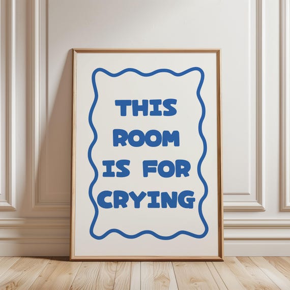 Physical Poster This Room Is For Crying Print Retro Blue Typography Trendy Motivational Affirmation Funny Quote