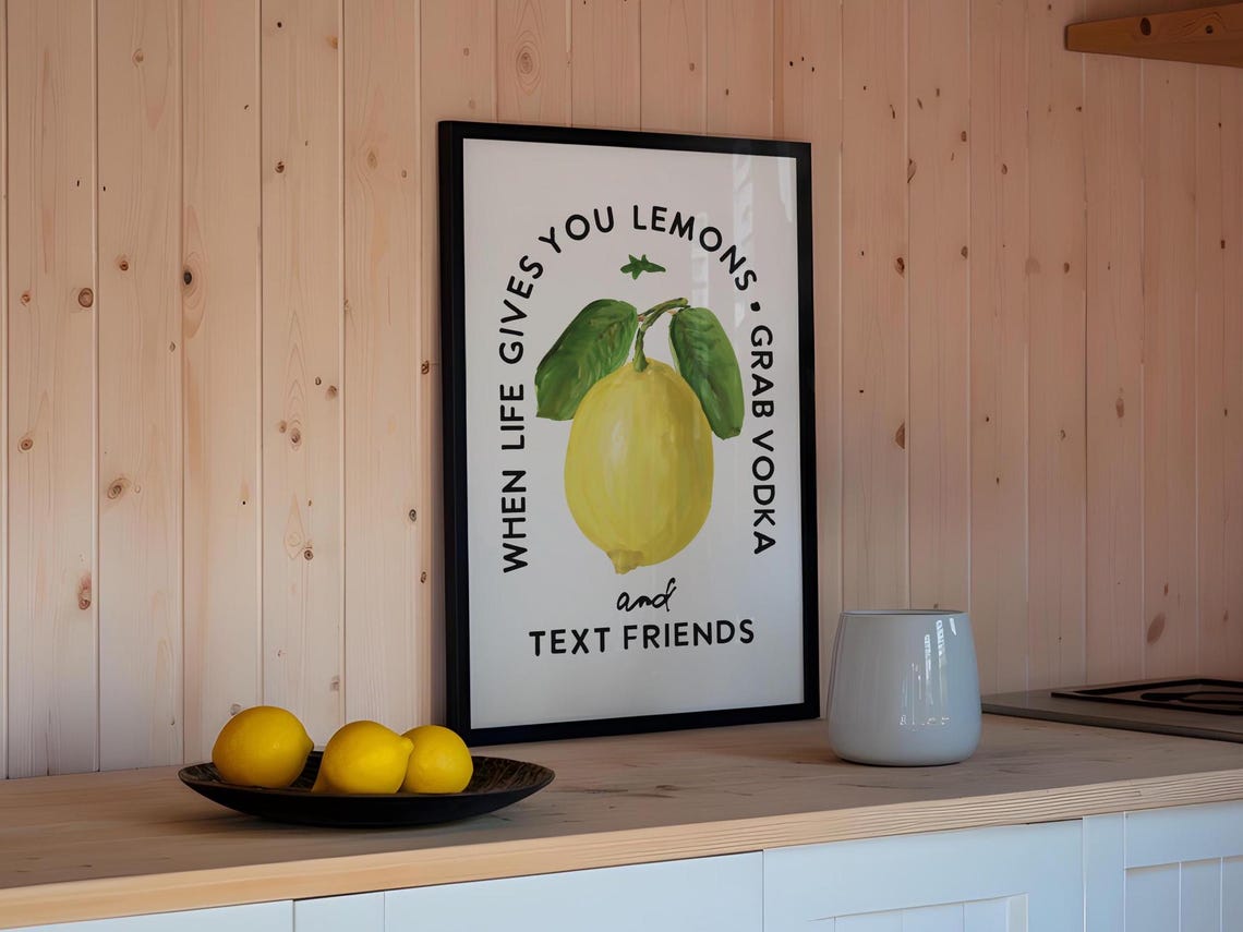 When Life Gives You Lemons Grab Vodka Funny Kitchen Bar Poster