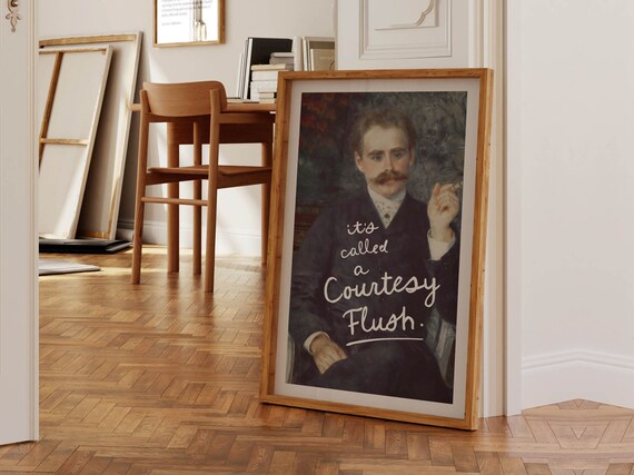 Courtesy Flush Bathroom Humor Art Print, Guest Decor