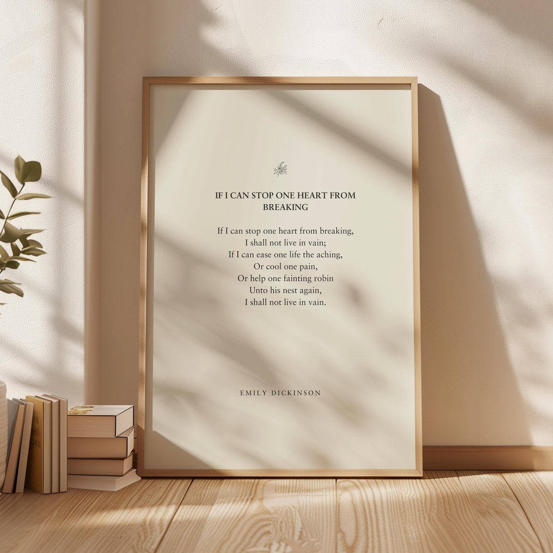 Emily Dickinson If I Can Stop One Heart From Breaking Poster