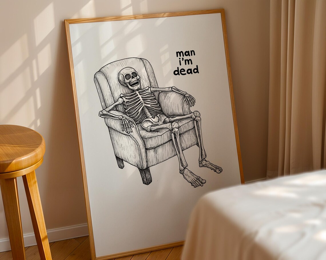 Skeleton Funny Man, I’m Dead Humor Decor