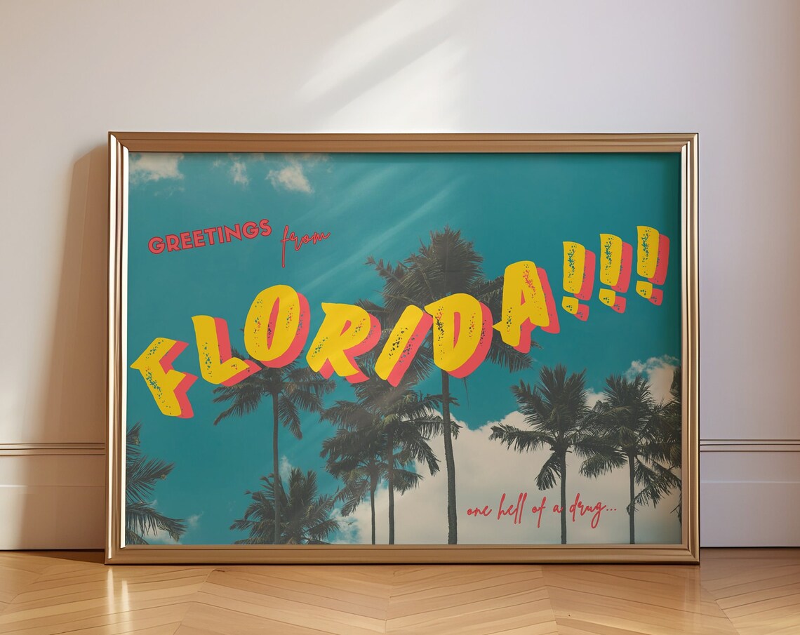 Greetings from Florida One Hell of a Drug Retro Travel Palm Poster
